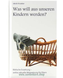 Was will aus unseren Kindern werden?
