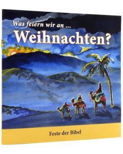Was feiern wir an ... Weihnachten