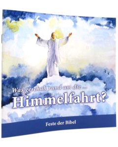Was geschah rund um die ... Himmelfahrt?