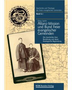 Die Allianz-Mission und der Bund Freier evangelischer Gemeinden