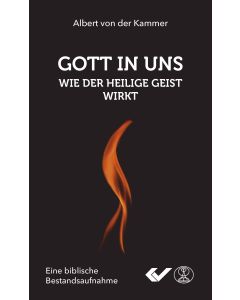 Gott in uns - Wie der heilige Geist wirkt