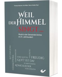 Weil der Himmel singt …