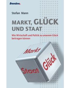 Markt, Glück und Staat