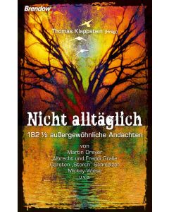 Nicht alltäglich
