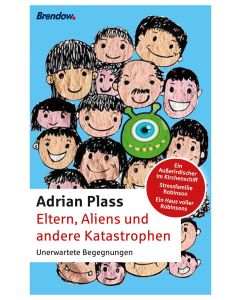 Eltern, Aliens und andere Katastrophen
