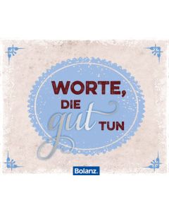 Worte, die gut tun