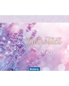Getröstet und getragen
