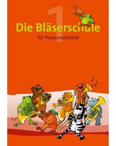 Die Bläserschule für Posaunenchöre Band 1