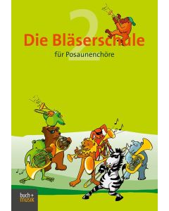 Die Bläserschule für Posaunenchöre Band 2