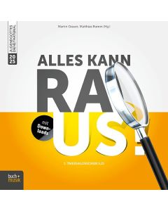 Alles kann raus!
