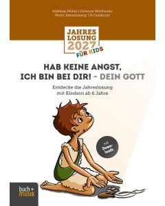 Hab keine Angst, ich bin bei dir! – dein Gott