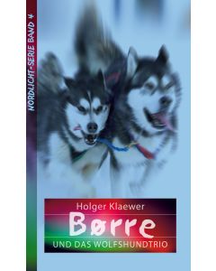 Børre und das Wolfshundtrio