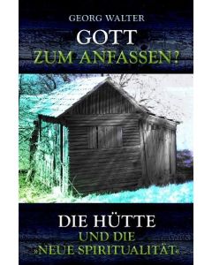 Gott zum Anfassen?