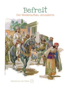 Befreit – Der Wiederaufbau Jerusalems