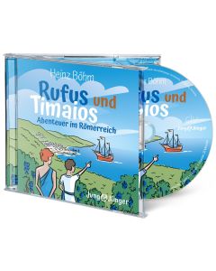 Rufus und Timaios &ndash; Abenteuer im R&ouml;merreich (H&ouml;rbuch [MP3])