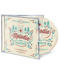 Melodie des Wartens - 31 Adventsandachten (Hörbuch [MP3])