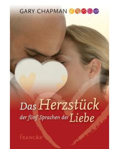 Das Herzstück der 5 Sprachen der Liebe