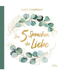 Die 5 Sprachen der Liebe – Geschenkausgabe