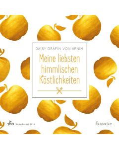Meine liebsten himmlischen Köstlichkeiten