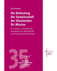 Die Bedeutung der Gemeinschaft der Glaubenden für Mission