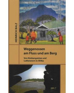 Weggenossen am Fluss und am Berg