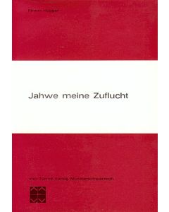Jahwe, meine Zuflucht
