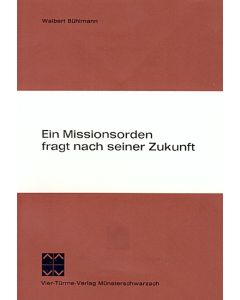 Ein Missionsorden fragt nach seiner Zukunft