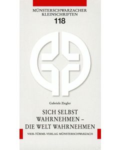 Sich selbst wahrnehmen - Die Welt wahrnehmen