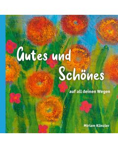 Gutes und Schönes