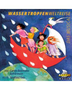 Wassertropfenweltreise - Das Musical