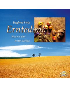 Erntedank - Was wir alles ernten durften