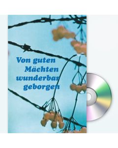 Von guten Mächten wunderbar geborgen