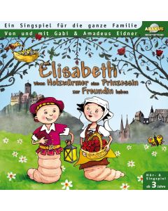 Elisabeth - Wenn Holzwürmer eine Prinzessin zur Freundin haben