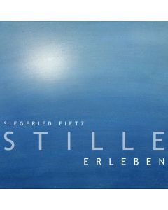 Stille erleben
