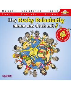 Hey Rucky Reiselustig, nimm uns doch mit!