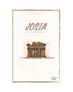 Josia - Gott schenkt Erweckung