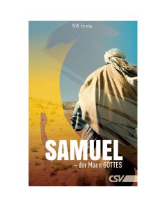 Samuel - der Mann Gottes