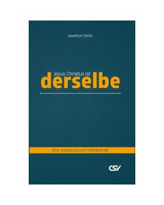 Jesus Christus ist derselbe