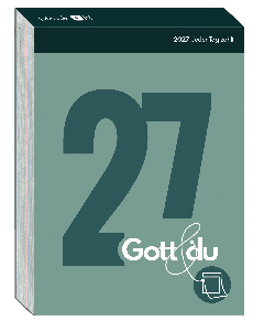 Gott&Du 2027 – Jeder Tag zählt