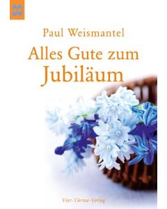 Alles Gute zum Jubiläum