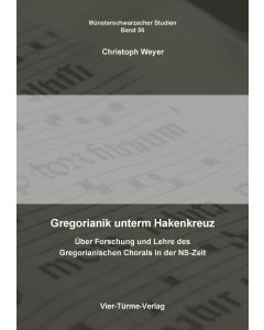 Gregorianik unterm Hakenkreuz