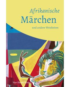 Afrikanische Märchen und andere Weisheiten