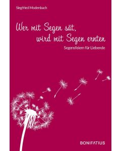 Wer mit Segen sät, wird mit Segen ernten