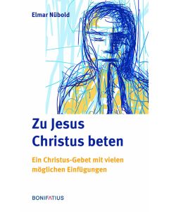Zu Jesus Christus beten