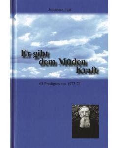 Er gibt dem Müden Kraft