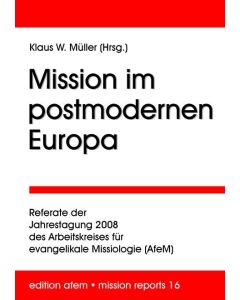 Mission im postmodernen Europa