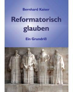 Reformatorisch glauben