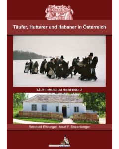 Täufer, Hutterer und Habaner in Österreich
