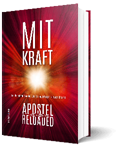 Mit Kraft - Apostelgeschichte reloaded