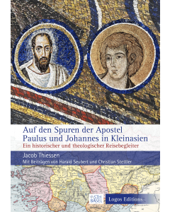 Auf den Spuren der Apostel Paulus und Johannes in Kleinasien